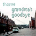 Grandma's Goodbye, mixes from the track on The Contessa's Party