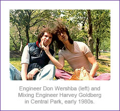Engineer Don Wershba (left) and Mixing Engineer Harvey Goldberg in Central Park, early 1980s 