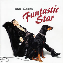 Marc Almond : Fantastic Star 